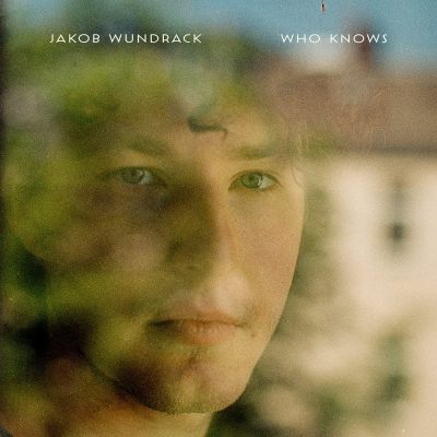 Jakob Wundrack SINGLE COVER WHO KNOWS 1